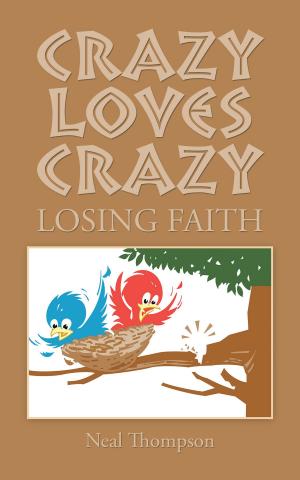 Cover of the book Crazy Loves Crazy by George Allen Butler II.