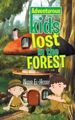 Cover of the book Adventurous Kids Lost in the Forest by Raymond Floodgate