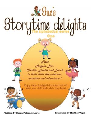 Cover of the book Sue’s Storytime Delights by Steven E. Winters