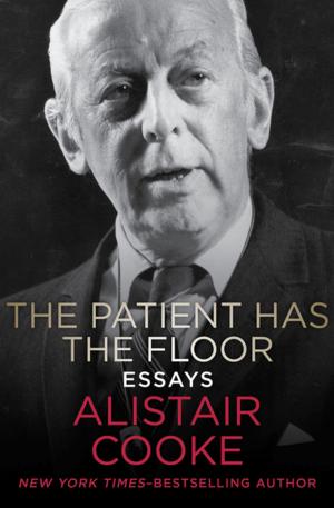 Cover of the book The Patient Has the Floor by John J. Nance