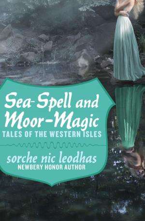 Cover of the book Sea-Spell and Moor-Magic by Nancy A. Collins