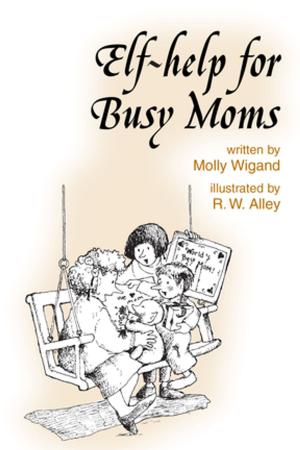 Cover of Elf-help for Busy Moms