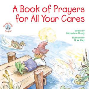 Cover of the book A Book of Prayers for All Your Cares by Lisa O Engelhardt