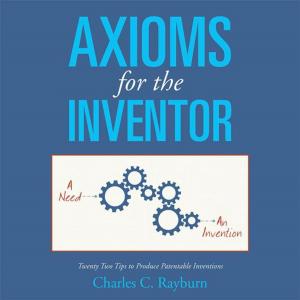 Cover of the book Axioms for the Inventor by Jan F. Scearce
