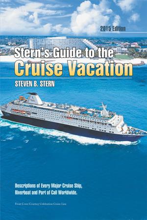 Cover of the book Stern’S Guide to the Cruise Vacation: 2015 Edition by Tabitha A. Stone