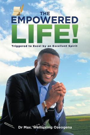 Cover of the book The Empowered Life! by Rev Anthony George Small