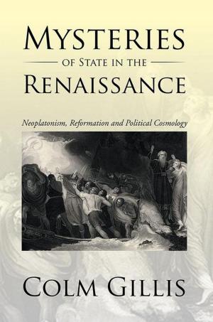 Cover of the book Mysteries of State in the Renaissance by Bryan Roskams