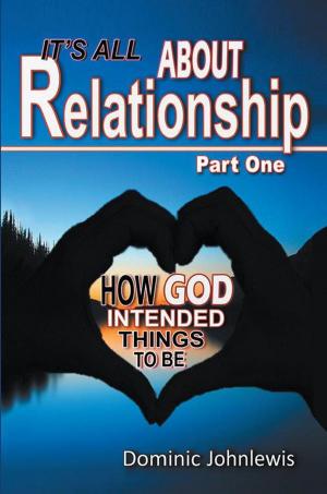 bigCover of the book It’S All About Relationship Part One by 