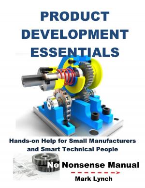 Cover of New Product Development Essentials: Hands-on Help for Small Manufacturers and Smart Technical People