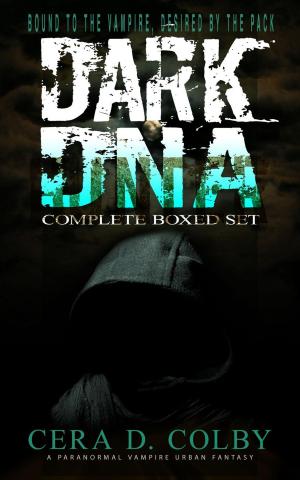 Book cover of Bound to the Vampire, Desired by the Pack: Dark DNA Complete Box Set: A Paranormal Vampire Urban Fantasy
