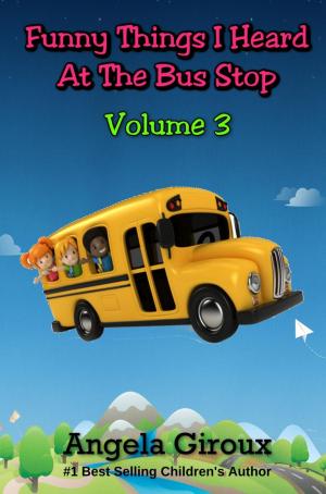 Cover of Funny Things I Heard at the Bus Stop, Volume 3