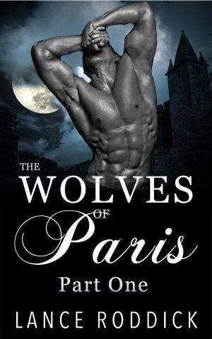 Cover of the book The Wolves of Paris: Part One (Gay Werewolf Romance) by Anitra Lynn McLeod