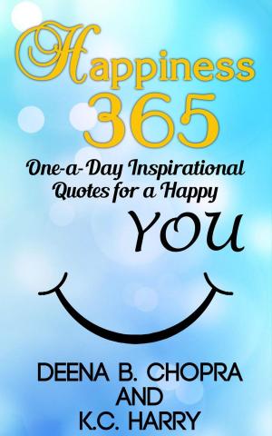 Book cover of Happiness 365: One-a-Day Inspirational Quotes for a Happy YOU