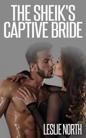 Cover of the book The Sheik's Captive Bride by Chad Lane