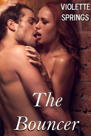 Cover of The Bouncer (An Erotic Romance Short Story)
