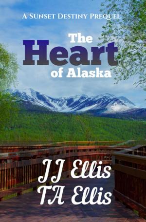 bigCover of the book The Heart of Alaska - Sunset Destiny Romance Prequel by 