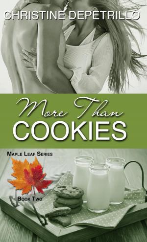 Cover of the book More Than Cookies by Christine DePetrillo