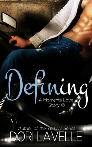 Book cover of Defining (A Moments Love Story #2)