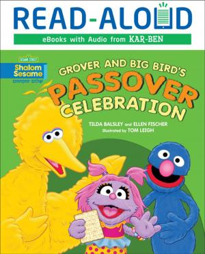 Cover of the book Grover and Big Bird's Passover Celebration by Paul Hoblin