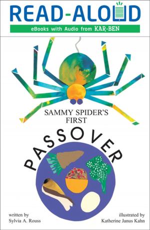 Cover of the book Sammy Spider's First Passover by Ellie B. Gellman