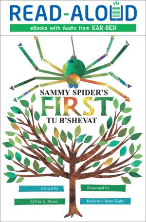 Cover of the book Sammy Spider's First Tu B'Shevat by Karen Latchana Kenney