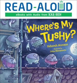 Cover of the book Where's My Tushy? by Walt K. Moon