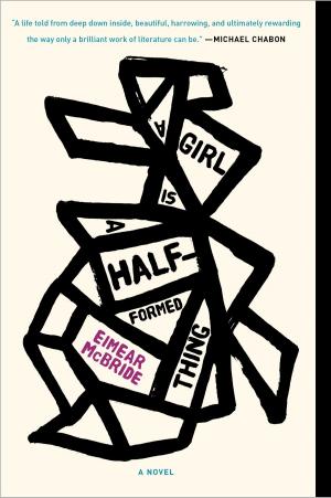 Cover of the book A Girl Is a Half-formed Thing by Carlos Menjivar