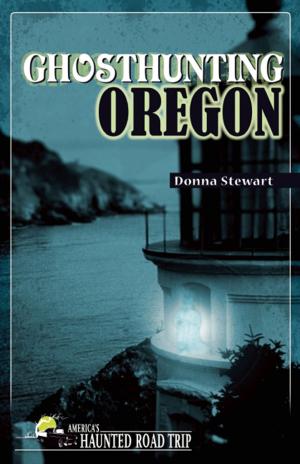 Cover of the book Ghosthunting Oregon by Sherry Suib Cohen