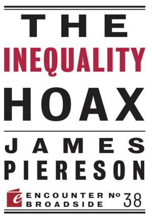Cover of the book The Inequality Hoax by Jay Nordlinger