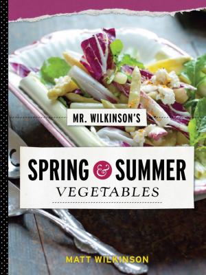 Cover of Mr. Wilkinson's Spring and Summer Vegetables
