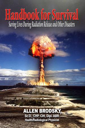 Book cover of Handbook for Survival: Saving Lives During Radiation Release and Other Disasters