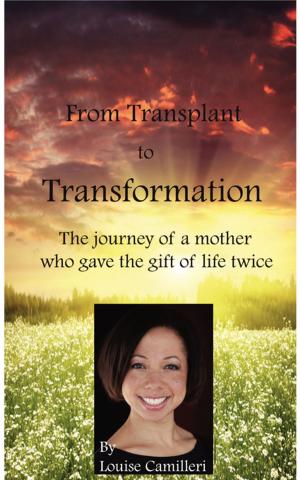 Cover of the book From Transplant to Transformation by MD, Cathy Lorraine Bagley