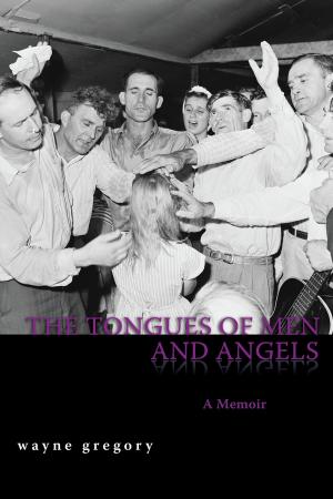 Cover of the book The Tongues of Men and Angels by L.A. Fields