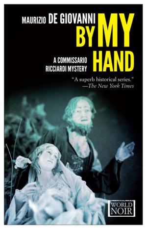 Cover of the book By My Hand by Domenico Starnone