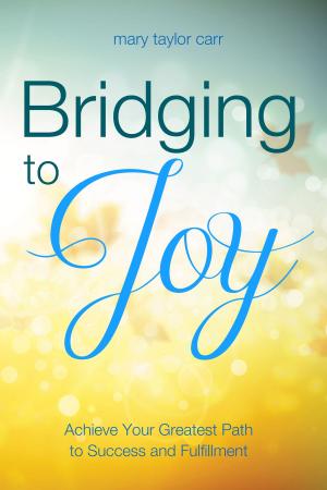 Cover of the book Bridging to Joy by Nancy Slessenger