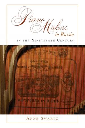 Cover of the book Piano Makers in Russia in the Nineteenth Century by Christie Sample Wilson