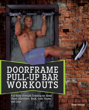 Cover of the book Doorframe Pull-Up Bar Workouts by Alice Rose, Nati Vale, Pedro A Cabral