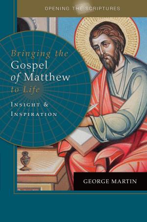 Cover of Opening the Scriptures Bringing the Gospel of Matthew to Life