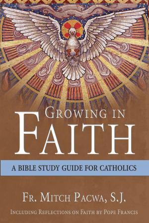 Cover of the book Growing in Faith by Sean Salai, S.J.