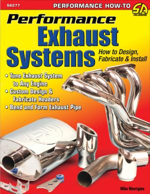 Book cover of Performance Exhaust Systems: How to Design, Fabricate, and Install