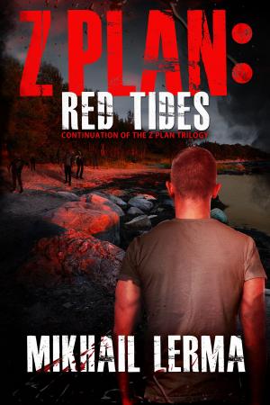 Cover of the book Z Plan: Red Tides by Dev Jarrett