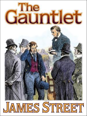 Cover of the book The Gauntlet by C. S. Forester, Editor & Introduction, John Wetherell, diarist