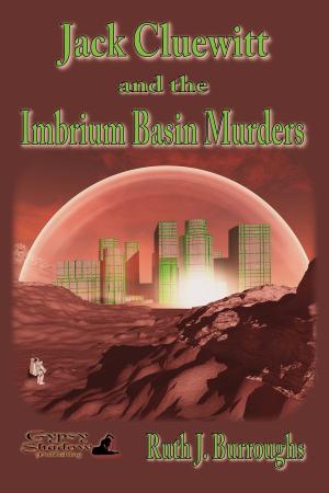 Cover of the book Jack Cluewitt and the Imbrium Basin Murders by John Paulits