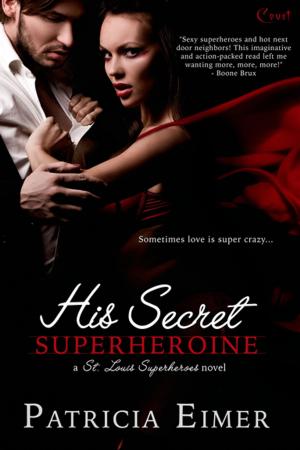 Cover of the book His Secret Superheroine by Cathryn Fox