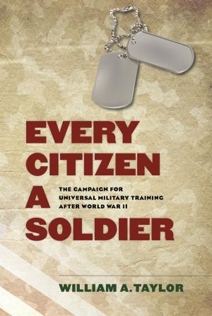 bigCover of the book Every Citizen a Soldier by 