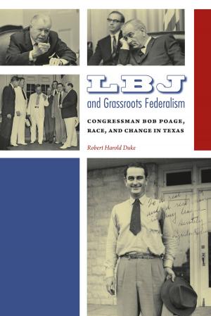 Cover of the book LBJ and Grassroots Federalism by Michael A. Smith, Clint R. King