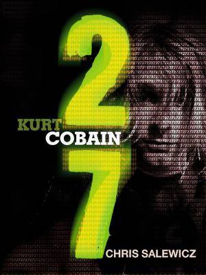 Cover of 27: Kurt Cobain