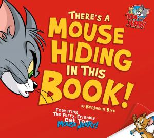 Cover of the book There's a Mouse Hiding In This Book! by Fran Manushkin
