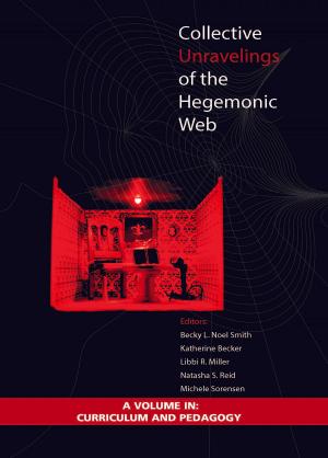 Cover of the book Collective Unravelings of the Hegemonic Web by Liz Simons
