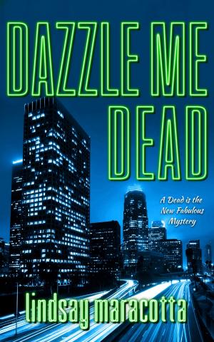 Cover of the book Dazzle Me Dead by Anna Harrington